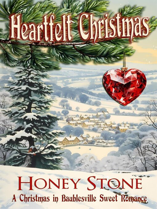 Title details for Heartfelt Christmas--A Christmas in Baublesville Sweet Romance by Honey Stone - Available